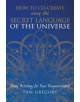 How to Co-Create Using the Secret Language of the Universe - 9781781326848-thumb