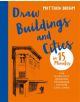 Draw Buildings and Cities in 15 Minutes - 9781781576274-thumb