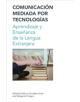 Comunicacion Mediada por Techologia / Technology Mediated Communication - 9781781793596-thumb