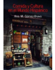 Comida y Cultura en el Mundo Hispanico (Food and Culture in the Hispanic World) - 9781781794357-thumb