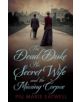 The Dead Duke, His Secret Wife and the Missing Corpse - 9781781856086-thumb