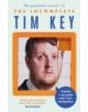 The Incomplete Tim Key - 9781782116790-thumb