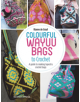 Colourful Wayuu Bags to Crochet - 9781782216742-thumb