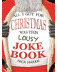 All I Got for Christmas Was This Lousy Joke Book - 9781782438816-thumb