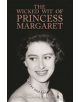 The Wicked Wit of Princess Margaret - 9781782439585-thumb