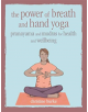 The Power of Breath and Hand Yoga - 9781782497110-thumb