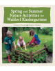 Spring and Summer Nature Activities for Waldorf Kindergartens - 9781782505815-thumb