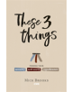 These Three Things - 9781782598282-thumb