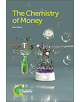 The Chemistry of Money - 9781782629832-thumb