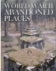 World War II Abandoned Places - 9781782745495-thumb