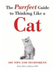 The Purrfect Guide to Thinking Like a Cat - 9781782746140-thumb