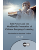 Soft Power and the Worldwide Promotion of Chinese Language Learning - 9781783098057-thumb