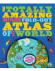 The Totally Amazing, Fact-Packed, Fold-Out Atlas of the World - Welbeck Publishing Group - 9781783123650-thumb