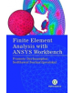 Finite Element Analysis with ANSYS Workbench - 9781783323692-thumb