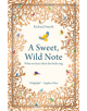 A Sweet, Wild Note - 9781783963775-thumb