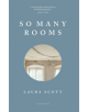 So Many Rooms - 9781784108496-thumb