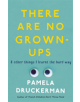 There Are No Grown-Ups - 9781784160449-thumb