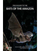 Field Guide to the Bats of the Amazon - 9781784271657-thumb