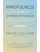 Mindfulness and the Art of Change by Choice - 9781784520960-thumb