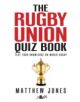 Rugby Union Quiz Book, The - 9781784611170-thumb