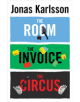 The Room, The Invoice, and The Circus - Vintage Publishing - 9781784702205-thumb