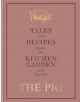 The Pig: Tales and Recipes from the Kitchen Garden and Beyond - 9781784725570-thumb