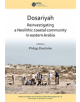 Dosariyah: An Arabian Neolithic Coastal Community in the Central Gulf - 9781784919627-thumb