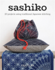 Sashiko: 20 Projects Using Traditional Japanese Stitching - 9781784944872-thumb