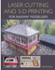 Laser Cutting and 3-D Printing for Railway Modellers - 9781785002267-thumb