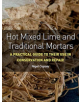 Hot Mixed Lime and Traditional Mortars - 9781785005558-thumb