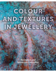 Colour and Textures in Jewellery - 9781785005770-thumb