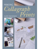 Making Collagraph Prints - 9781785005817-thumb