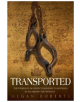 Transported - Brown Dog Books - 9781785452819-thumb