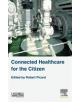 Connected Healthcare for the Citizen - 9781785482984-thumb