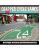 Crapper Cycle Lanes - 9781785630231-thumb