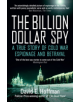 The Billion Dollar Spy - 9781785783524-thumb