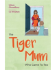 The Tiger Mum Who Came to Tea - 9781785924453-thumb