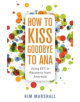 How to Kiss Goodbye to Ana - 9781785924644-thumb