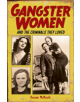 Gangster Women and Criminals They Loved - 9781785992483-thumb