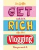 Get Rich Vlogging - John Blake Publishing Ltd - 9781786061102-thumb