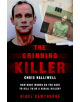 The Grinning Killer: Chris Halliwell - How Many Women Do You Have to Kill to Be a Serial Killer? - 9781786068262-thumb