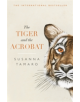 The Tiger and the Acrobat - 9781786072825-thumb