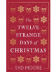 The Twelve Strange Days of Christmas - 9781786076809-thumb