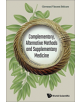 Complementary, Alternative Methods And Supplementary Medicine - 9781786345660-thumb