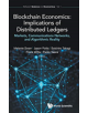 Blockchain Economics: Implications Of Distributed Ledgers - Markets, Communications Networks, And Algorithmic Reality - 97817-thumb