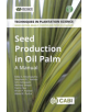 Seed Production in Oil Palm - 9781786395887-thumb