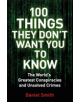 100 Things They Don't Want You To Know - 9781786488503-thumb