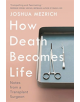 How Death Becomes Life - 9781786498861-thumb