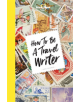 How to be a Travel Writer - 9781786578662-thumb