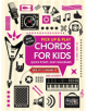 Chords for Kids (Pick Up and Play) - 9781786648013-thumb